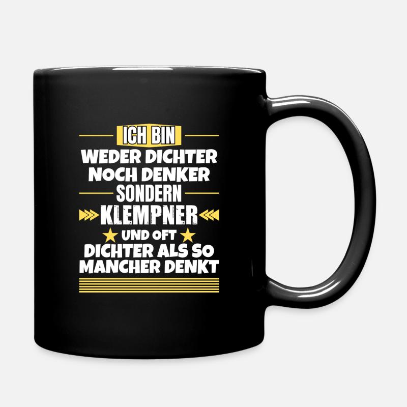Neither poet nor thinker, but plumber - Full Colour Mug - black
