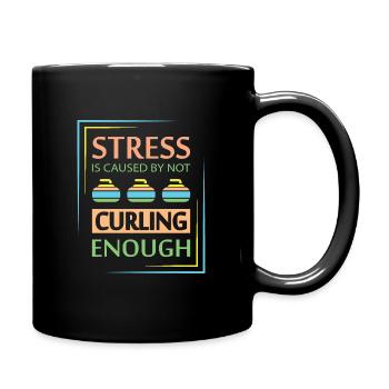 Stress is caused by not Curling enough - Tasse einfarbig - Schwarz - Rechts