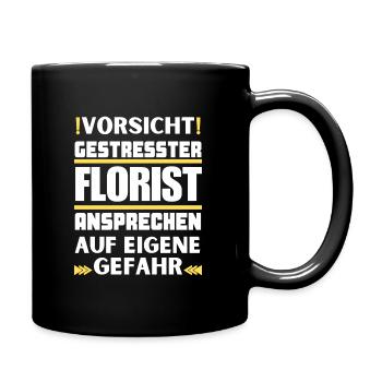 Gestresster Florist nicht ansprechen! - Tasse einfarbig - Schwarz - Rechts