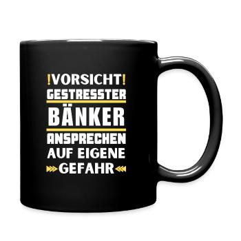 Gestresster Bänker nicht ansprechen! - Tasse einfarbig - Schwarz - Rechts
