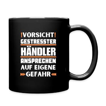 Gestresster Händler nicht ansprechen! - Tasse einfarbig - Schwarz - Rechts