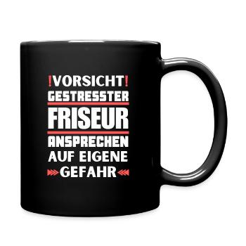 Gestresster Friseur nicht ansprechen! - Tasse einfarbig - Schwarz - Rechts
