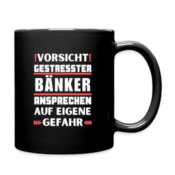 Gestresster Bänker nicht ansprechen! - Tasse einfarbig - Schwarz - Rechts