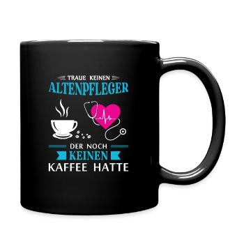 Altenpfleger Geschenk Altenpflege Pflegefachkraft - Tasse einfarbig - Schwarz - Rechts