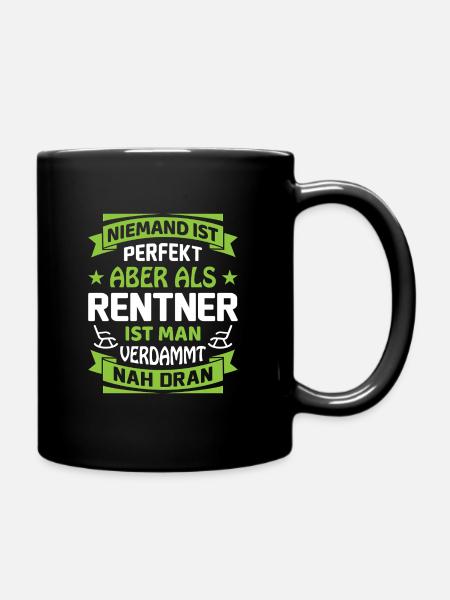Ruhestand Rentner Rente Pension Renteneintritt - Tasse einfarbig - Schwarz