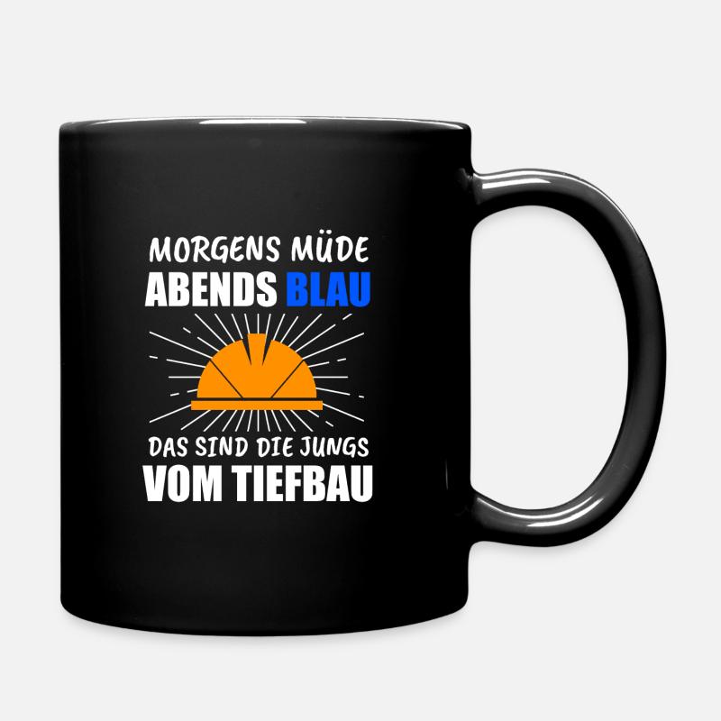 Tiefbau Tiefbauer Bauarbeiter Geschenk - Tasse einfarbig - Schwarz
