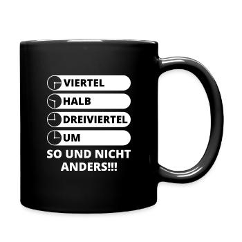 Ostdeutsche Uhrzeit Viertel Halb Dreiviertel Um - Tasse einfarbig - Schwarz - Rechts