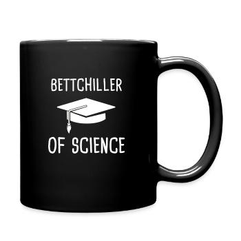 Bettchiller of Science Bachelor Abschluss Geschenk - Tasse einfarbig - Schwarz - Rechts