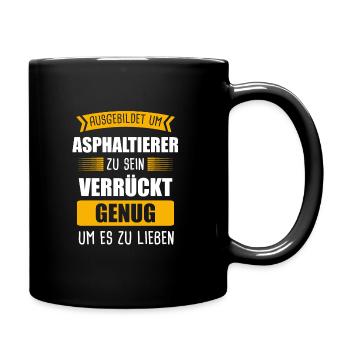Asphaltierer Asphaltbauer Straßenbauer Geschenk - Tasse einfarbig - Schwarz - Rechts