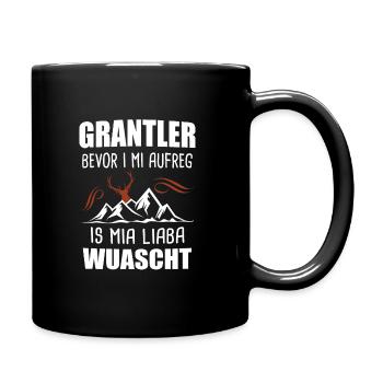 Grantler Bevor I Mi Aufreg Grantln Geschenk - Tasse einfarbig - Schwarz - Rechts