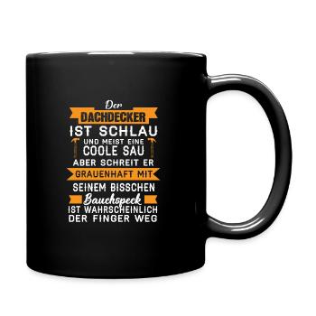 Dachdecker Dachdecken Dachdeckermeister Geschenk - Tasse einfarbig - Schwarz - Rechts