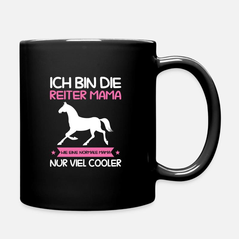 Reiter Mama Reiterin Reiten Geschenk - Tasse einfarbig - Schwarz