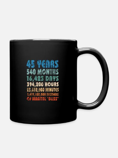 Lustiges Geschenk zum 45. Hochzeitstag Verheiratet für - Tasse einfarbig - Schwarz