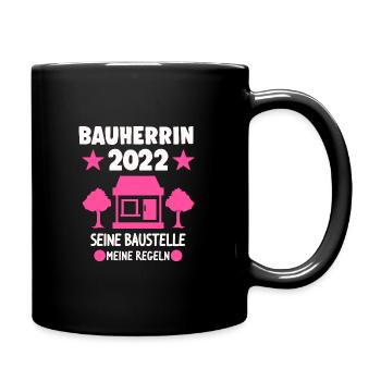 Bauherrin 2022 Richtfest Eigenheim Geschenk - Tasse einfarbig - Schwarz - Rechts