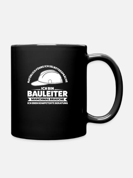 Bauleiter Bauaufsicht Bauarbeiten Geschenk - Tasse einfarbig - Schwarz