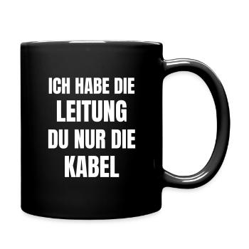 Ich habe die Leitung du nur die Kabel. - Tasse einfarbig - Schwarz - Rechts