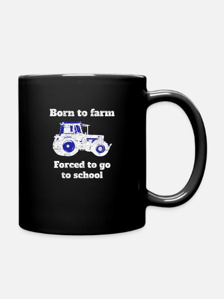 Né à la ferme, forcé d'aller à l'école - Mug uni - noir
