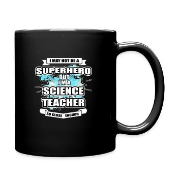 Science Teacher T Shirt Superhero Science Teacher - Full Colour Mug - black - Right