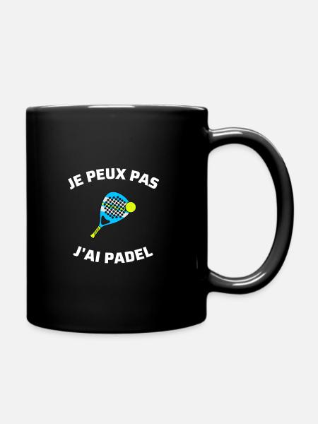 t shirt je peux pas j'ai padel humour j'peux pas - Mug uni - noir