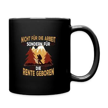 Lustige Rentner Sprüche Ruhestand Berge Wanderer - Tasse einfarbig - Schwarz - Rechts