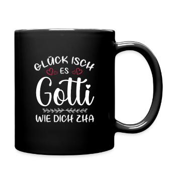 Glück Isch En Gotti Wie Dich Zha Gotti Fragen Goti - Tasse einfarbig - Schwarz - Rechts