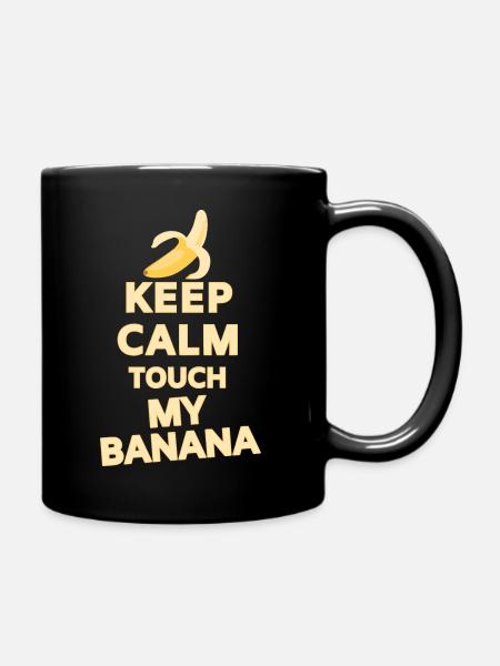 Keep Calm Touche ma banane - Mug uni - noir