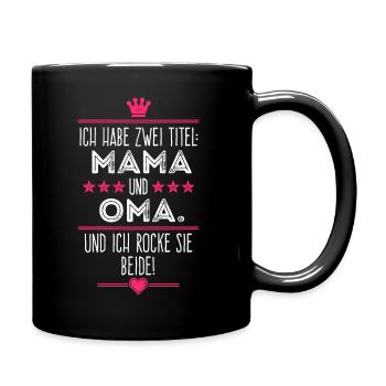 Mama und Oma - Tasse einfarbig - Schwarz - Rechts