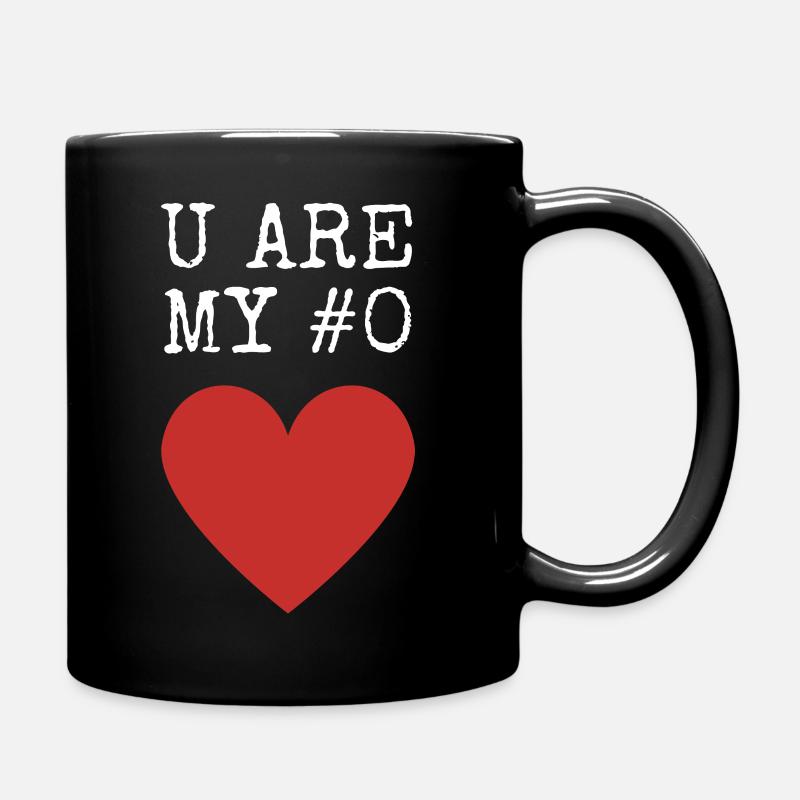 U ARE MY #0 - Full Colour Mug - black