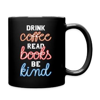Boire du café Lire des livres Être gentil II - Mug uni - noir - Droite
