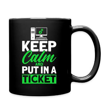 Ruhig bleiben und ein Ticket einreichen Sysadmin - Tasse einfarbig - Schwarz - Rechts