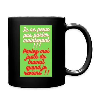 je me peux pas.... - Mug uni - noir - Droite