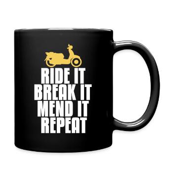 Ride It Break It Mend It Repeat Funny Rider - Tasse einfarbig - Schwarz - Rechts