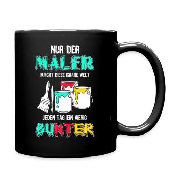 Dieser Maler macht die Welt bunt - Tasse einfarbig - Schwarz - Rechts