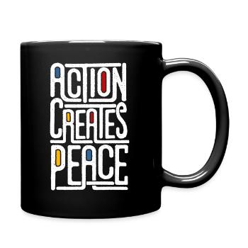 ACTION CREATES PEACE - Tasse einfarbig - Schwarz - Rechts