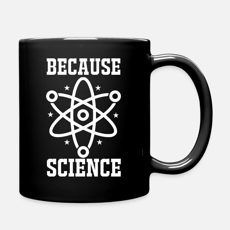 Because Science - Full Colour Mug - black