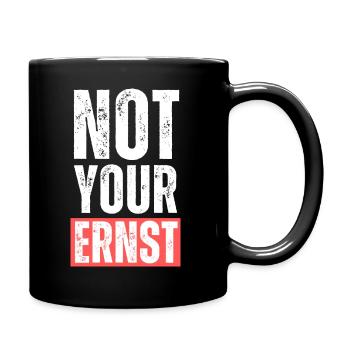 Not your ernst.Lustige Übersetzung Englisch Spruch - Tasse einfarbig - Schwarz - Rechts