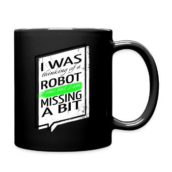 jokes robot engineering robotics sci fi computer - Tasse einfarbig - Schwarz - Rechts