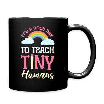 C’est une bonne journée pour enseigner aux petits humains Éducateur - Mug uni - noir - Droite
