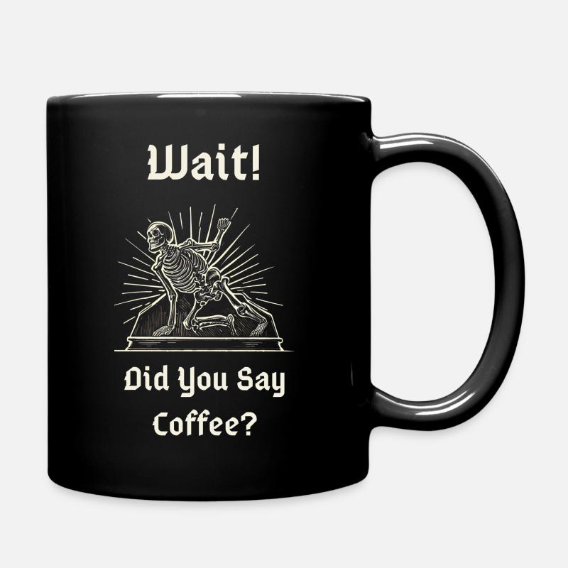 Hast du Kaffee gesagt? - Tasse einfarbig - Schwarz