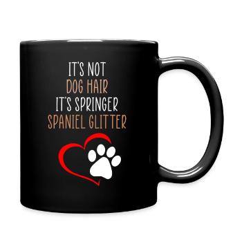 Springer glitter funny quote - Full Colour Mug - black - Right