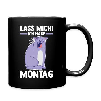 Lass Mich Ich Habe Montag Katzen - Tasse einfarbig - Schwarz - Rechts