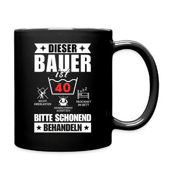 Dieser Bauer ist 40. Schonend behandeln - Tasse einfarbig - Schwarz - Rechts