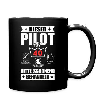 Dieser Pilot ist 40. Schonend behandeln - Tasse einfarbig - Schwarz - Rechts