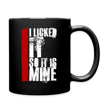 Je l’ai léché pour que ce soit le mien drôle de dire effronté - Mug uni - noir - Droite