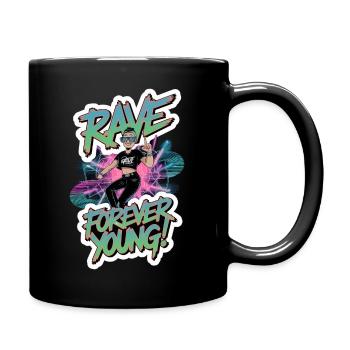 RAVE FOREVER YOUNG - Full Colour Mug - black - Right