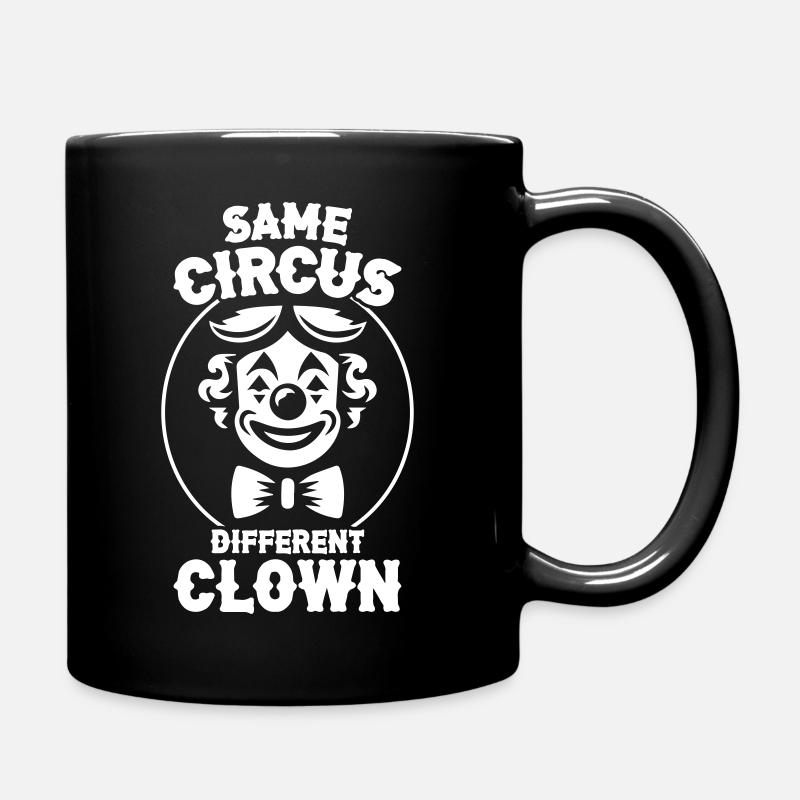 Same Circus Different Clown - Full Colour Mug - black