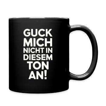 Don't look at me in that tone! - Full Colour Mug - black - Right