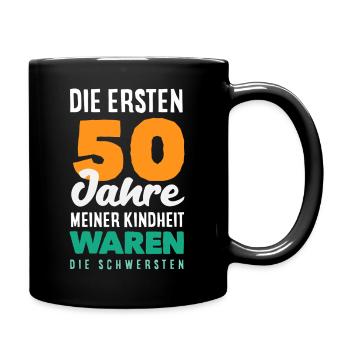 Lustiges 50. Geburtstag Geburtstagsshirt Geschenk - Tasse einfarbig - Schwarz - Rechts