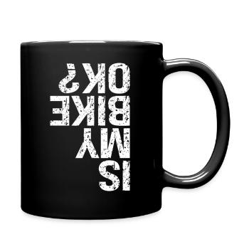 Is My Bike OK - Full Colour Mug - black - Right