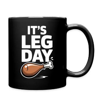 It's Leg Day Gym Cheat Day Bein Training Fitness - Tasse einfarbig - Schwarz - Rechts
